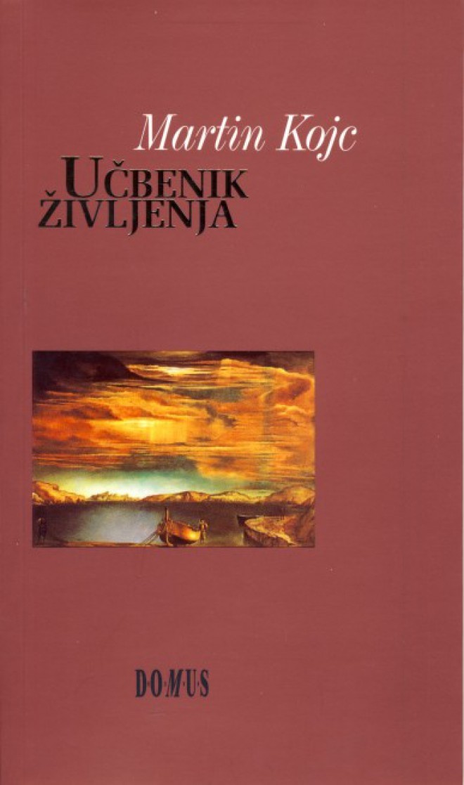 Martin Kojc: Učebnica života