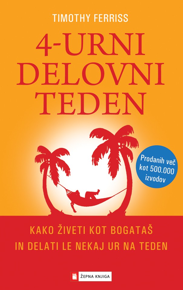 Timothy Ferriss: 4-hodinový pracovný týždeň