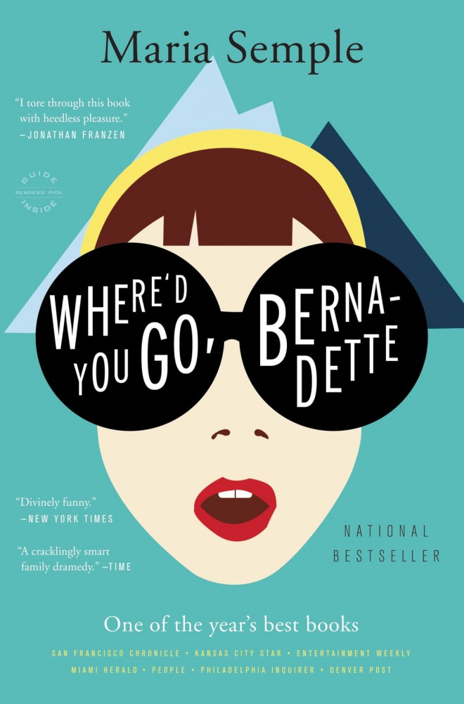 Maria Semple, Where’d You Go Bernadette 