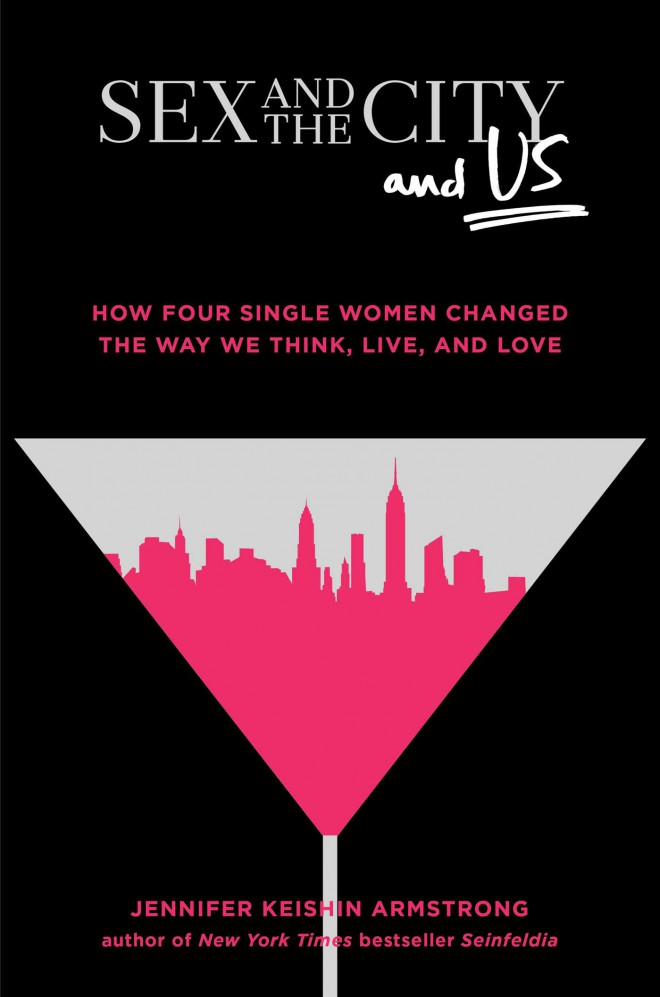 Sex and the City and Us.