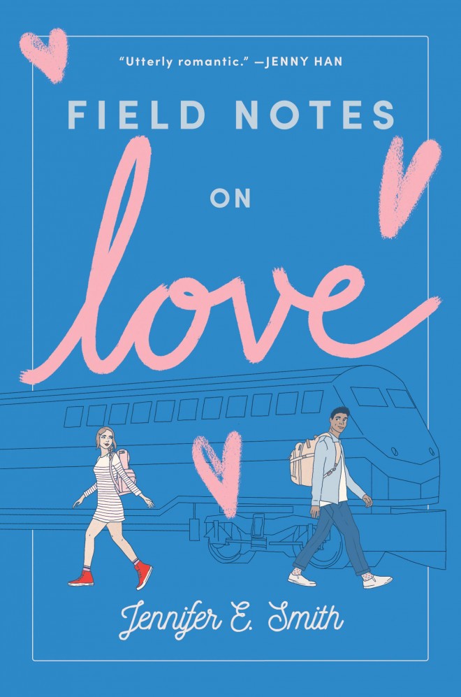 Field Notes on Love - Jennifer E. Smith