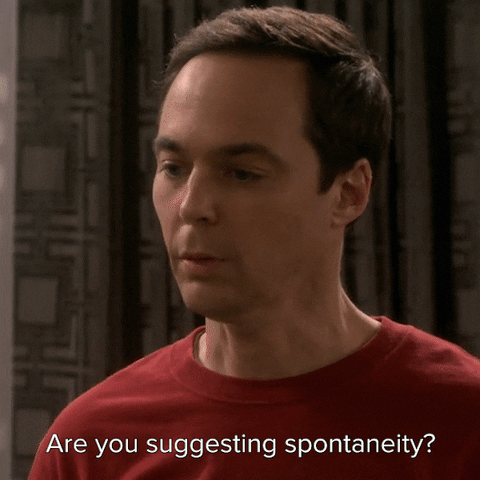 Lev mer spontant.