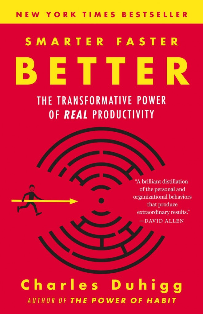 Charles Duhigg, Smarter Faster Better