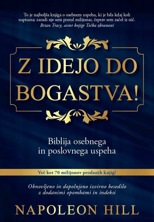 Napoleon Hill, Z idejo do bogastva