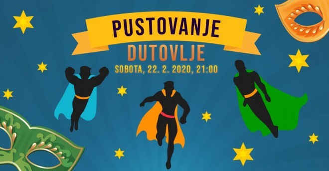 Pustovanje Dutovlje 2020