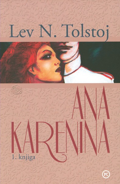 Lav Nikolajevič Tolstoj, Ana Karenjina
