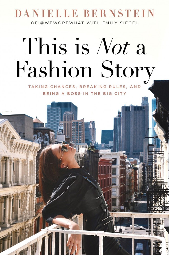Esto no es una historia de moda (por Danielle Bernstein con Emily Siegel)