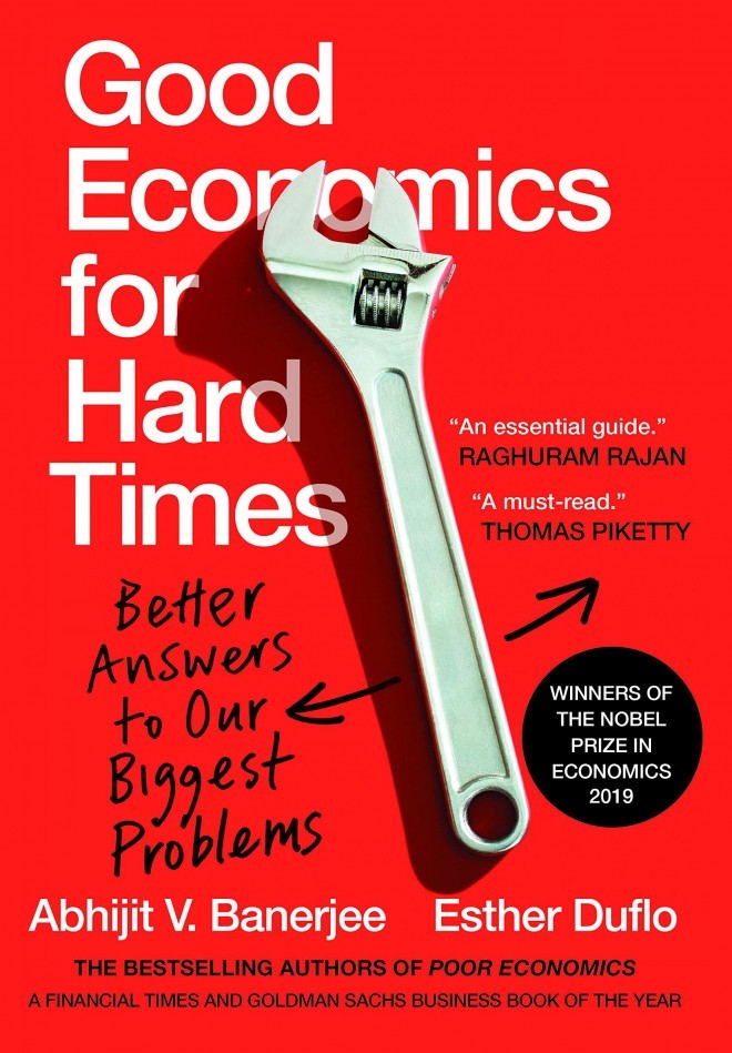 Good Economics for Hard Times, Abhijit V. Banerjee in Esther Duflo