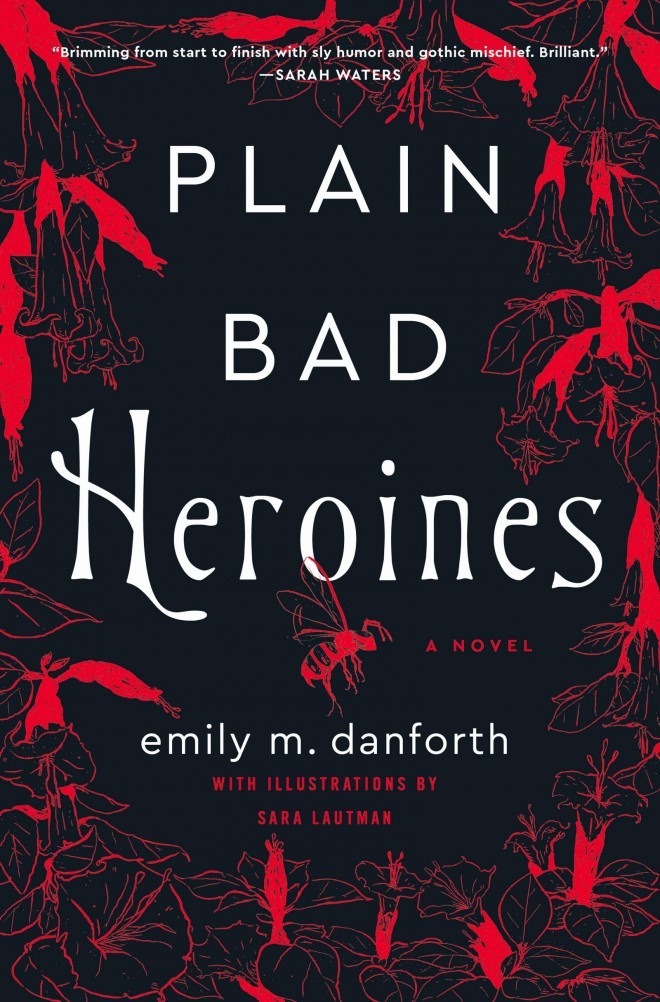 Emily M. Forth: Plain Bad Heroines